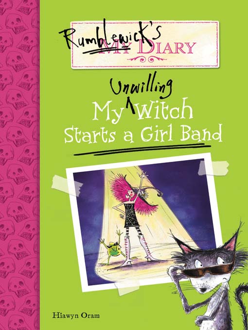Title details for My Unwilling Witch Starts a Girl Band by Hiawyn Oram - Available